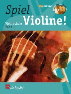 SPIEL VIOLINE 1 - arrangiert für Violine mit zwei CD´s [Noten / Sheetmusic] Komponist: ELST JAAP VAN + MEURIS WIM + ROMPAEY GUNTER VAN