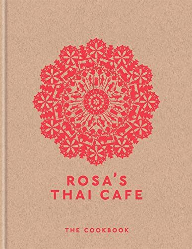Rosa's Thai Cafe: The Cookbook (English Edition)