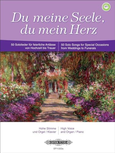 Du meine Seele, du mein Herz: 50 Sololieder für feierliche Anlässe von Hochzeit bis Trauer (Edition Peters)