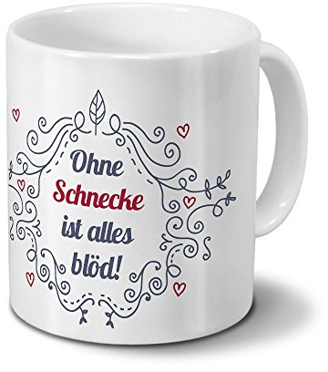 digital print Tasse mit Namen Schnecke - Motiv Ohne Schnecke ist Alles blöd - Ornamente Design - Namenstasse, Kaffeebecher, Mug, Becher, Kaffeetasse - Farbe Weiß
