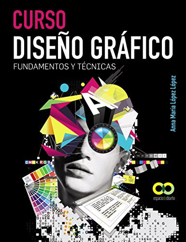 Curso Diseño gráfico. Fundamentos y Técnicas (ESPACIO DE DISEÑO)