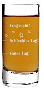 Herz & Heim® Schnapsglas - Guter Tag - Schlechter Tag - Frag nicht! - das Stimmungsglas als lustige Geschenkidee mit Gravur