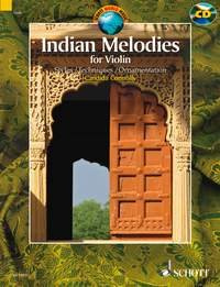 Schott World Music: INDIAN MELODIES for Violin (+CD) mit Bleistift -- Nord- und südindische Musik mit den traditionellen Ragas für Violine solo mit einer umfassenden Einführung in diese Musik mit Ihren kunstvollen Verzierungen (dt./eng./frz.) (Noten/sheet music)