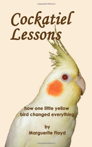 [(Cockatiel Lessons)] [By (author) Marguerite Floyd] published on (July, 2012)