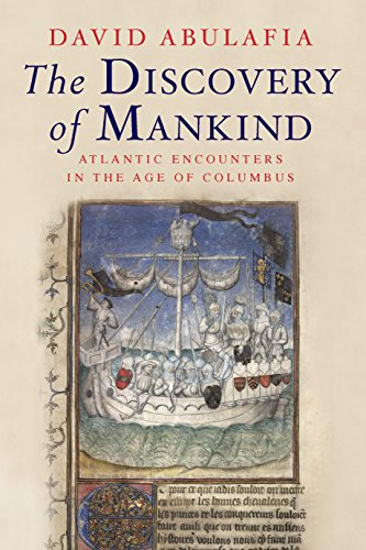 The Discovery of Mankind: Atlantic Encounters in the Age of Columbus (English Edition)