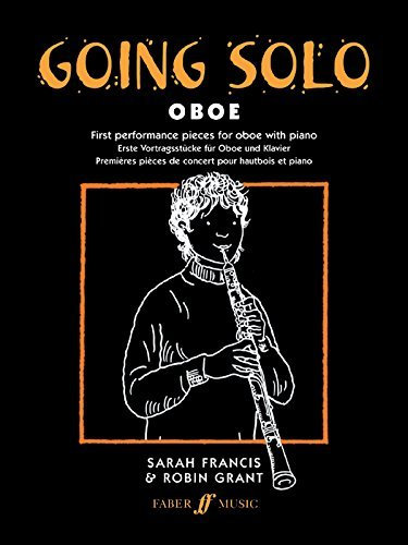 Going Solo -- Oboe (Faber Edition: Going Solo) by Robin Grant Sarah Francis(1998-12-01)