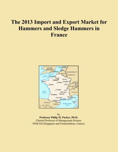 The 2013 Import and Export Market for Hammers and Sledge Hammers in France