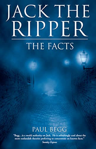 Jack the Ripper: The Facts (English Edition)