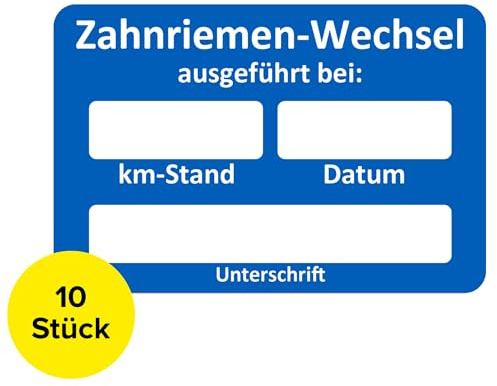 Zahnriemenwechsel Aufkleber 10 Stück – Zahnriemen Aufkleber beschreibbar, Service Zettel KFZ, Wartungsaufkleber, Service, Zahnriemen Kundendienst Werkstatt (10 Stück)