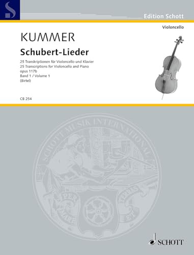 Schubert-Lieder: 25 Transkriptionen für Violoncello und Klavier. Band 1. op. 117b. Violoncello und Klavier. (Cello-Bibliothek, Band 1)