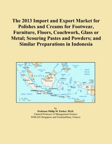 The 2013 Import and Export Market for Polishes and Creams for Footwear, Furniture, Floors, Coachwork, Glass or Metal; Scouring Pastes and Powders; and Similar Preparations in Indonesia
