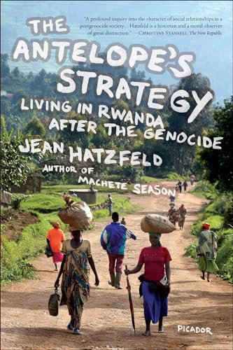 The Antelope's Strategy: Living in Rwanda After the Genocide (English Edition)