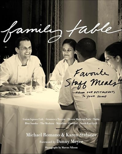 Family Table: Favorite Staff Meals from Our Restaurants to Your Home