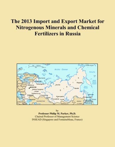 The 2013 Import and Export Market for Nitrogenous Minerals and Chemical Fertilizers in Russia