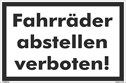 Kleberio® Warn Schild 30 x 20 cm - Fahrräder abstellen verboten! - stabile Aluminiumverbundplatte Hinweisschild