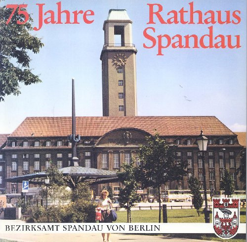 75 Jahre Rathaus Spandau