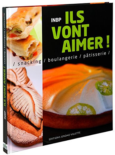 Livre Ils vont aimer ! de l’INBP, Guénaël Boudeau, Joël Defives, Philippe Hermenier, Frédéric Liard, Olivier Magne, Sébastien Odet, Grégory Soulavie