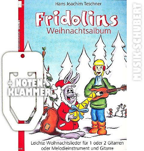 Fridolins Weihnachtsalbum inkl. praktischer Notenklammer - leichte Weihnachtslieder für 1 oder 2 Gitarren oder Melodieinstrument und Gitarre. Mit vollstandigem Liedtext. (Die Fridolin-Reihe) (broschiert) von Hans Joachim Teschner (Noten/Sheetmusic)