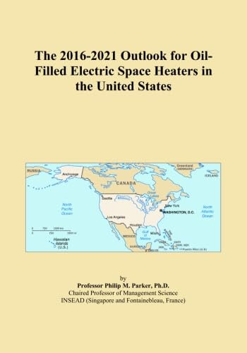 The 2016-2021 Outlook for Oil-Filled Electric Space Heaters in the United States