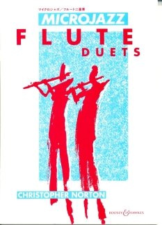 Musikverlag Boosey & Hawkes MICROJAZZ Flute Duets - arrangiert für Zwei Querflöten [Noten/Sheetmusic] Komponist: Norton Christopher