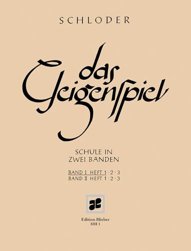 Das Geigenspiel: Schule in zwei Bänden. Band I/1. Violine. Lehrbuch.