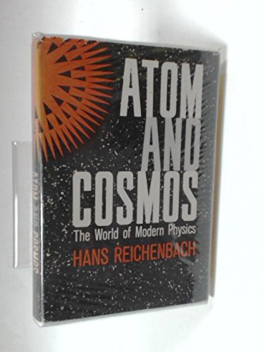 Atom and Cosmos; The World of Modern Physics