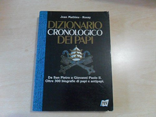 DIZIONARIO CRONOLOGICO DEI PAPI --- MILANO PAN LIBRI 1990