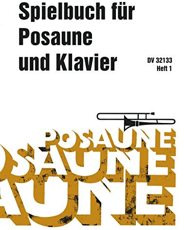 Spielbuch für Posaune und Klavier Band 1 (DV 32133)
