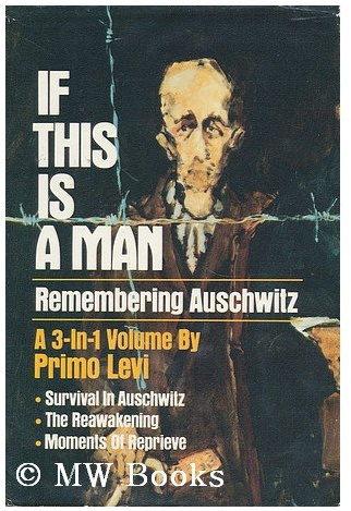 If This is a Man: Remembering Auschwitz