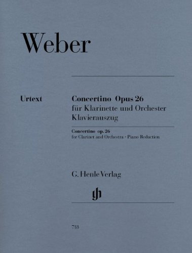 HENLE VERLAG WEBER C.M.V. - CONCERTINO OP. 26 FOR CLARINET AND ORCHESTRA Klassische Noten Klarinette
