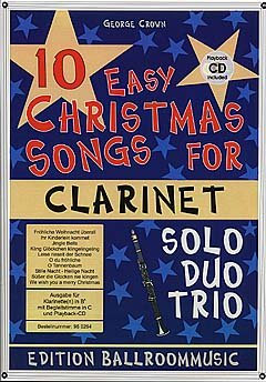 10 EASY CHRISTMAS SONGS - arrangiert für Klarinette - (für ein bis drei Instrumente) - mit CD [Noten / Sheetmusic] aus der Reihe: EDITION BALLROOMMUSIC [Unbekannter Einband]