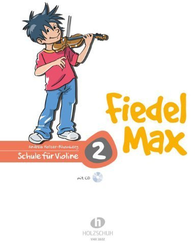 Fiedel Max - Schule für Violine, Band 2, mit CD von Andrea Holzer-Rhomberg (1. März 2004) Taschenbuch