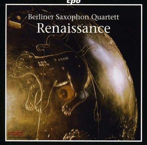 Berliner Saxophon Quartett: Renaissance