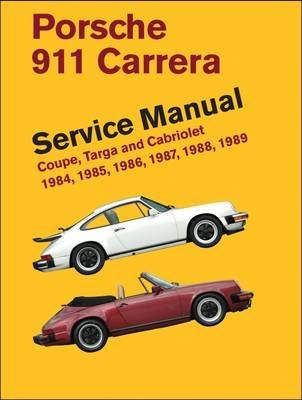 [(Porsche 911 Carrera Service Manual : Coupe, Targa and Cabriolet 1984, 1985, 1986, 1987, 1988, 1989)] [By (author) Bentley Publishers] published on (May, 2012)