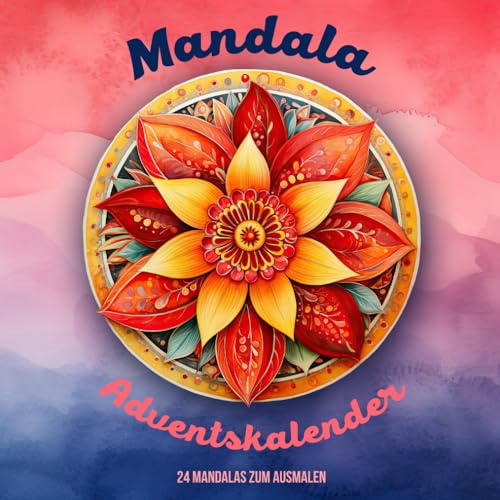 Mandala Adventskalender: 24 schöne Mandalas zum ausmalen für Kinder und Erwachsene in der Adventszeit