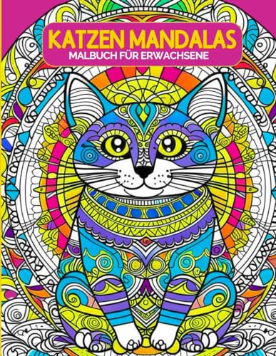 Mandalas Katzen-Malbuch für Erwachsene: Entdecken Sie Gelassenheit durch unsere Katzenmandalas. 50 großformatige Malvorlagen im Format 8,5 x 11 Zoll, um Stress abzubauen und die Kreativität anzuregen