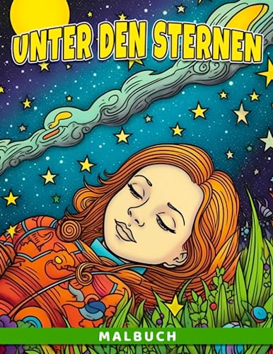 Unter den Sternen Malbuch: Ein Weltraum-Erkundungs-Malbuch für junge Sternengucker