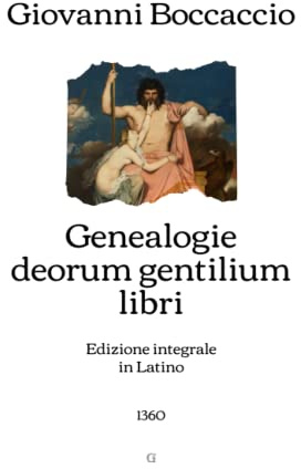 Genealogie deorum gentilium libri: Edizione integrale in Latino (1360)