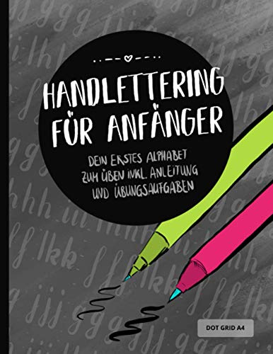 Handlettering für Anfänger: Dein erstes Alphabet zum üben inkl. Anleitung und Übungsaufgaben