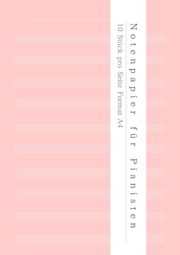 Notenpapier für Pianisten – 10 Stück pro Seite Format A4