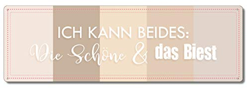 Interluxe Metallschild - Ich kann beides: die Schöne und das Biest NEU21 - lustiges Schild, Frauen, Beste Freundin