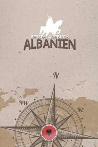 Reisetagebuch Albanien: Urlaubstagebuch | Reise Tagebuch zum Selberschreiben | Platz für 54 Reisetage | Geschenk für Reise | Notizbuch | 118 Seiten
