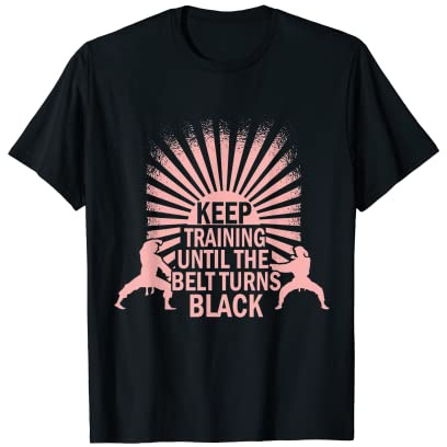 Karate Girl - Keep Training Until The Belt Turns Black T-Shirt