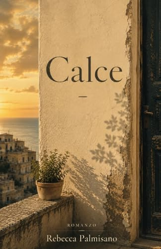 Calce: romanzo familiare: madri, figlie e segreti sepolti