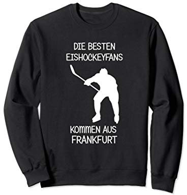 Eishockey Fans Frankfurt Sweatshirt