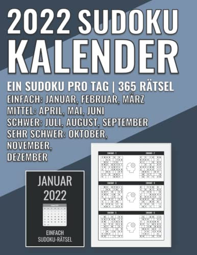 Sudoku Kalender 2022: 1 Jahr Sudoku - Rätselkalender mit 365 Zahlenrätseln für Erwachsene (German Edition) (Sudoku Masters)