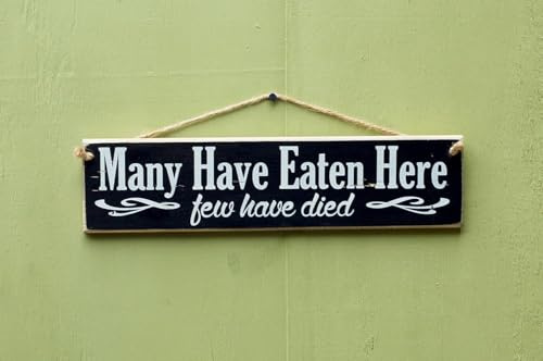 Retro Wood Plaque Signs 6 X 16 Inch Many Have Eaten Here Few Have Died Letterbox Gift Lockdown Hug Wall Art Gift Wooden Kitchen Sign Wall Decor Hanging Mums Kitchen Wooden Signs With Sayings