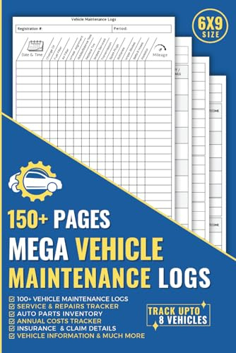Vehicle Maintenance Log: Auto Service & Repair Book for Cars, Trucks, Motorcycles. Perfect for Single or Multiple Private or Commercial Vehicles with Lots of Additional Logs.