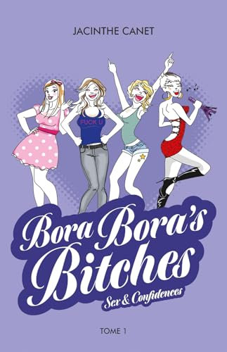 Bora-Bora's Bitches: Sex&Confidences