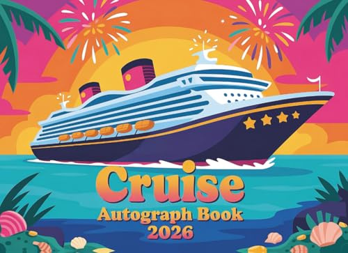 Cruise Autograph Book 2026: A Signature and Photo Album for Kids to Collect Memories from Theme Parks & Cruises Around The World